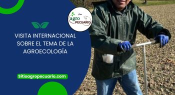 Visita internacional sobre el tema de la agroecología